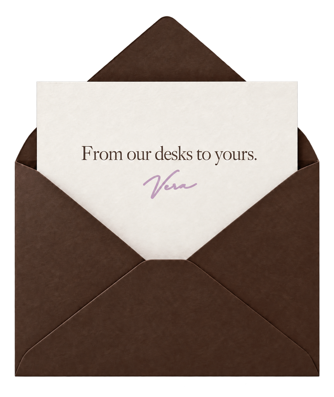A cream personal letter peeking out of a chocolate envelope, reading From our desks to yours